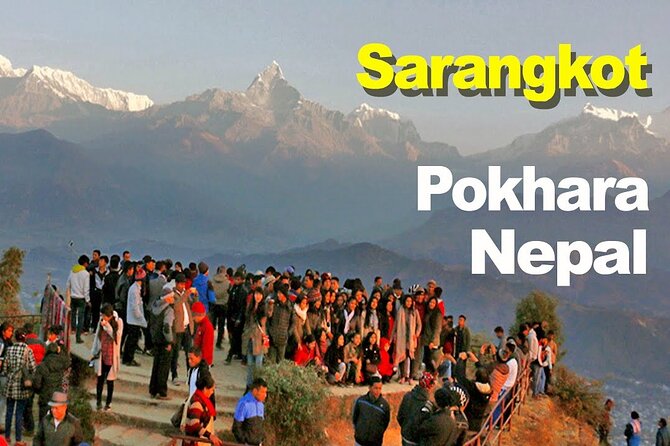 Pokhara Group Joining Sarangkot Sunrise Himalayas Tour - Group logistics that keep things calm: small numbers, private car, included entry